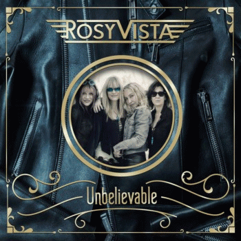 Rosy Vista : Unbelievable